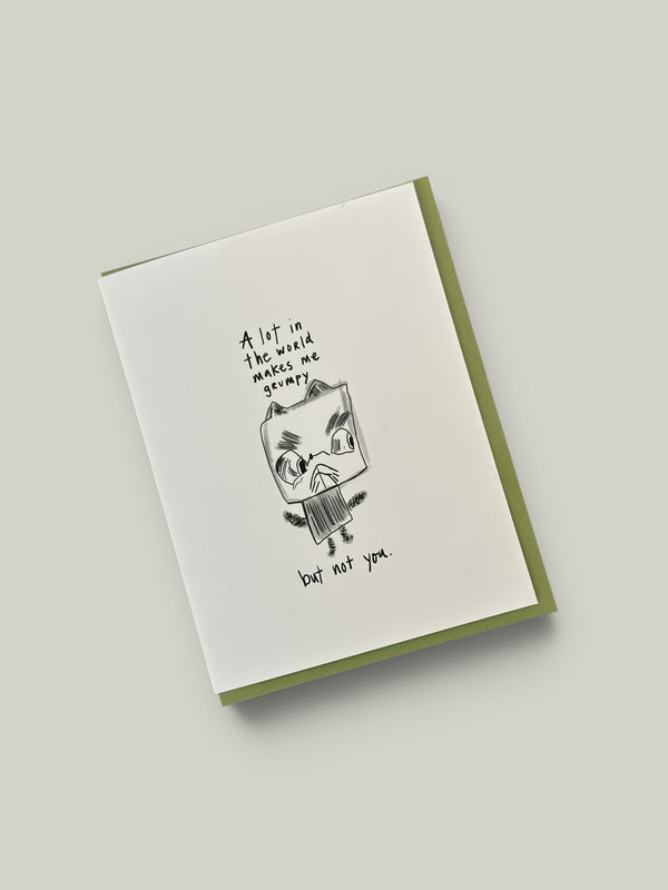 A Lot In This World Makes Me Grumpy Card